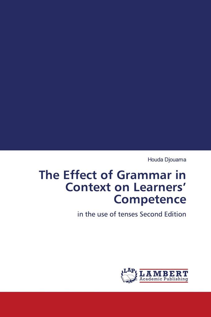 The Effect of Grammar in Context on Learners' Competence