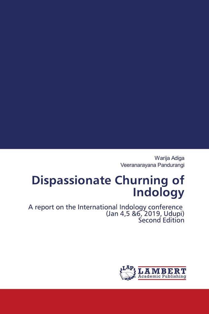 Dispassionate Churning of Indology