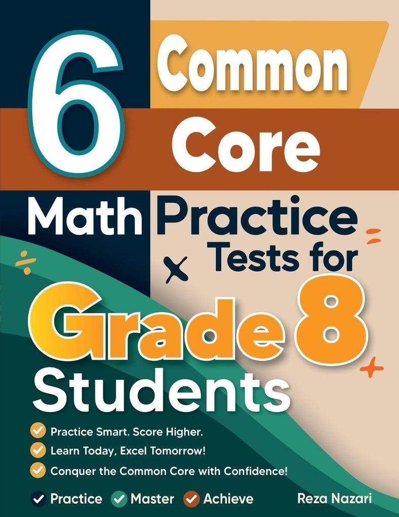 6 Common Core Grade 8 Math Practice Tests for Grade 8 Students