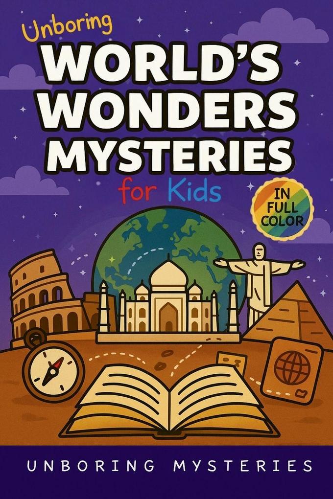 Unboring World's Wonders Mysteries for Kids
