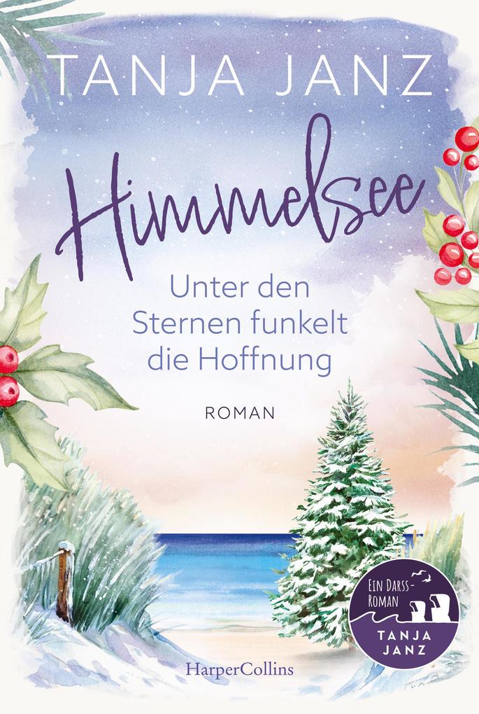 Himmelsee - Unter den Sternen funkelt die Hoffnung