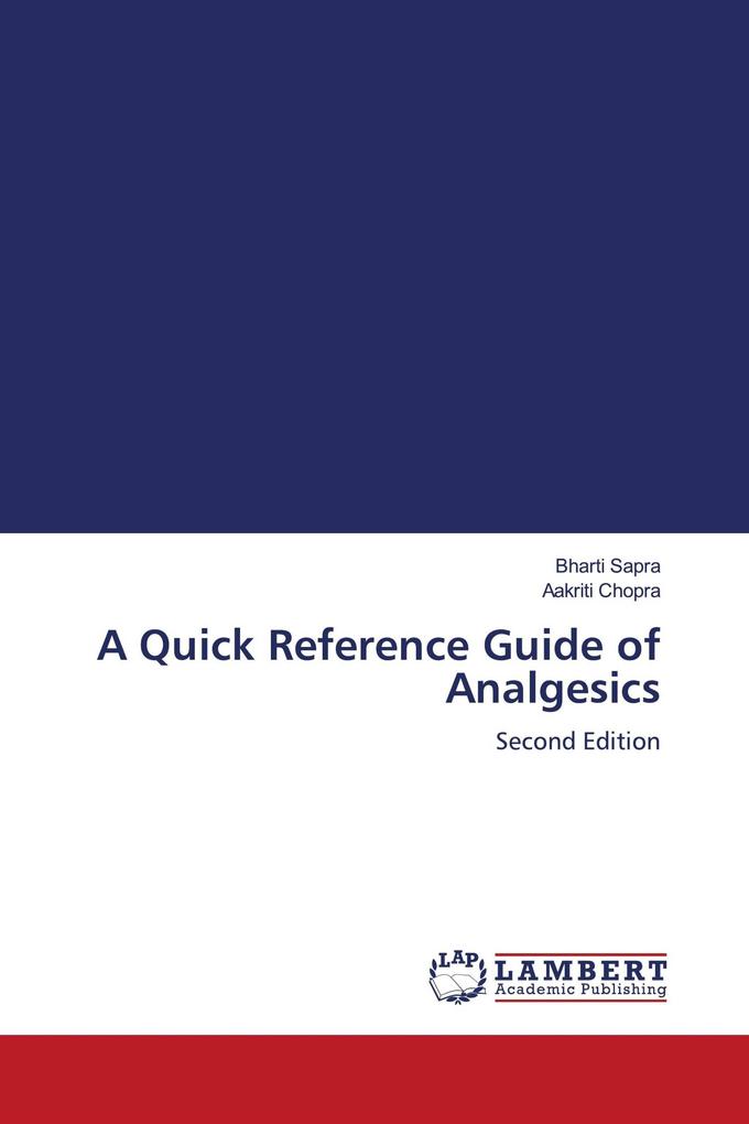 A Quick Reference Guide of Analgesics