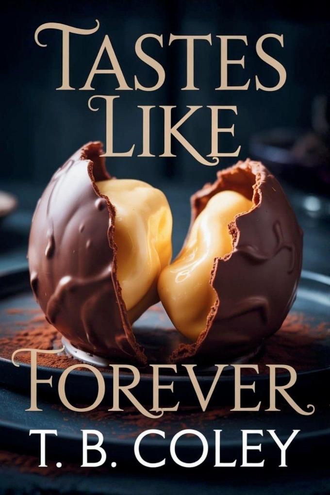 Tastes Like Forever