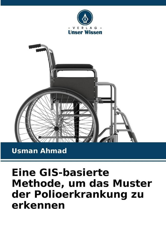 Eine GIS-basierte Methode um das Muster der Polioerkrankung zu erkennen