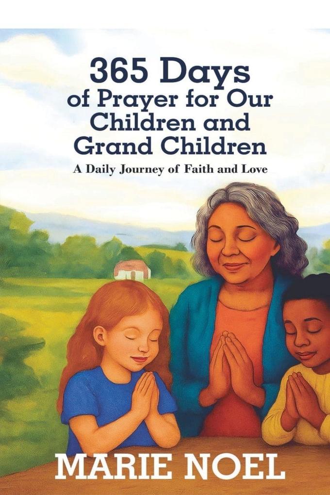 365 Days of Prayer for Our Children and Grand Children