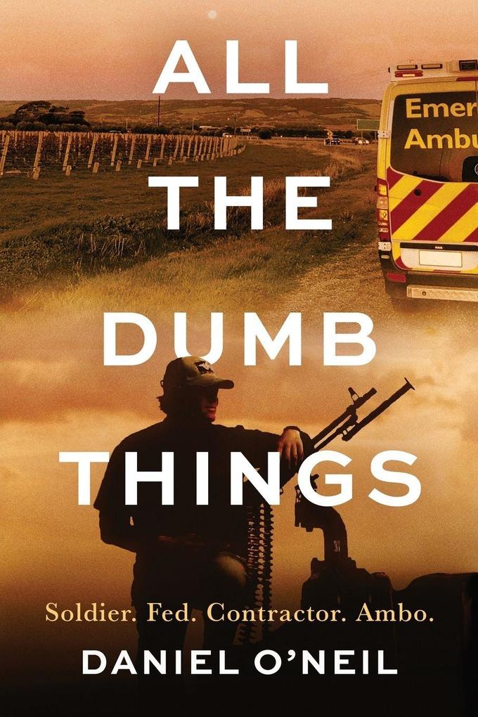 All The Dumb Things
