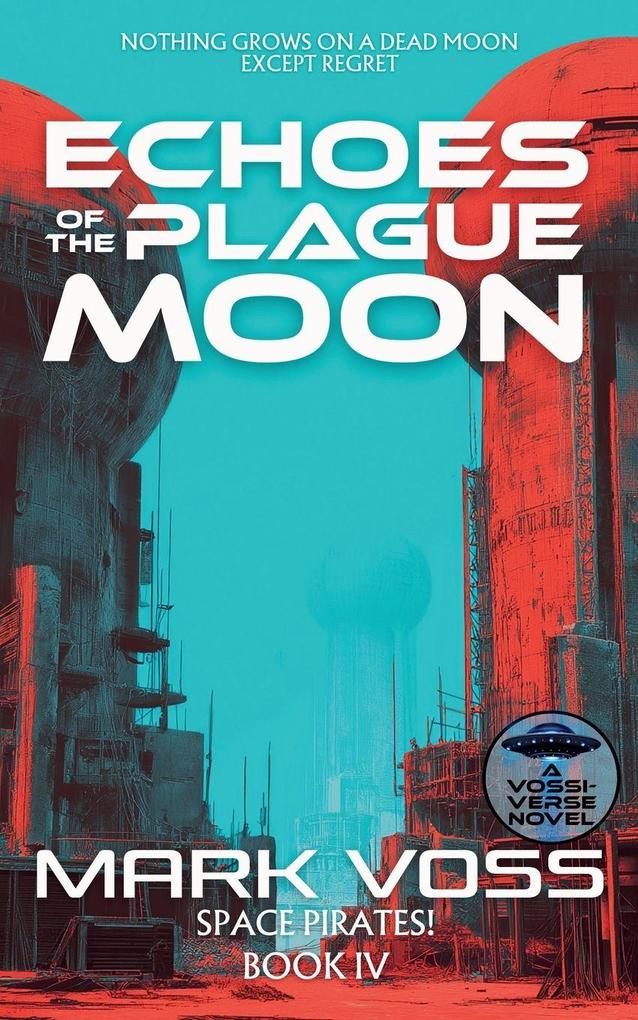 Echoes of the Plague Moon