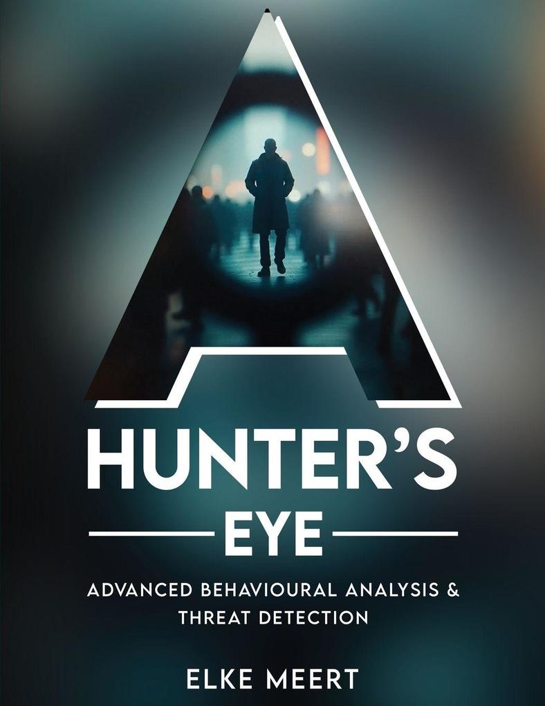 A Hunter's Eye