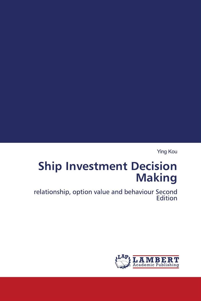 Ship Investment Decision Making