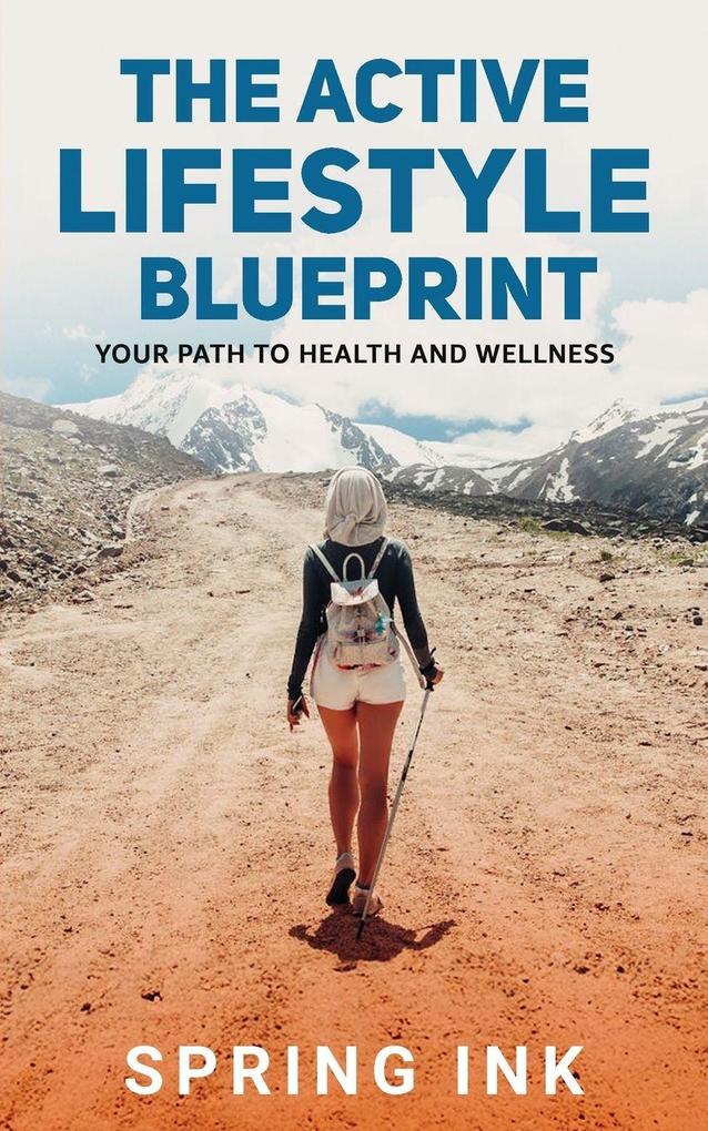 The Active Lifestyle Blueprint