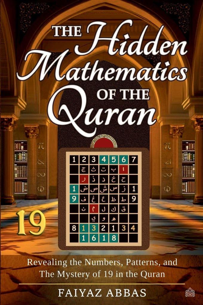 The Hidden Mathematics Of The Quran