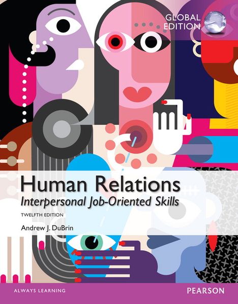 Human Relations: Interpersonal Job-Oriented Skills Global Edition