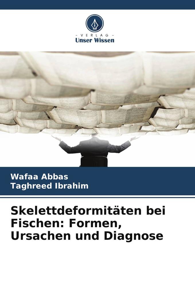 Skelettdeformitäten bei Fischen: Formen Ursachen und Diagnose