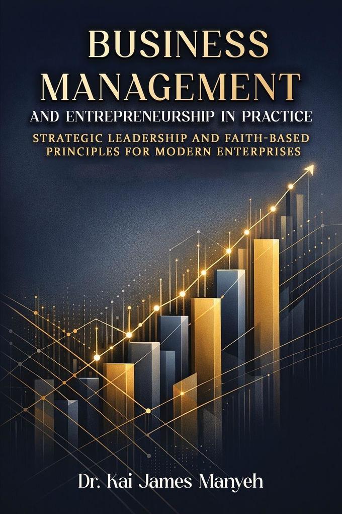 Business Management and Entrepreneurship in Practice