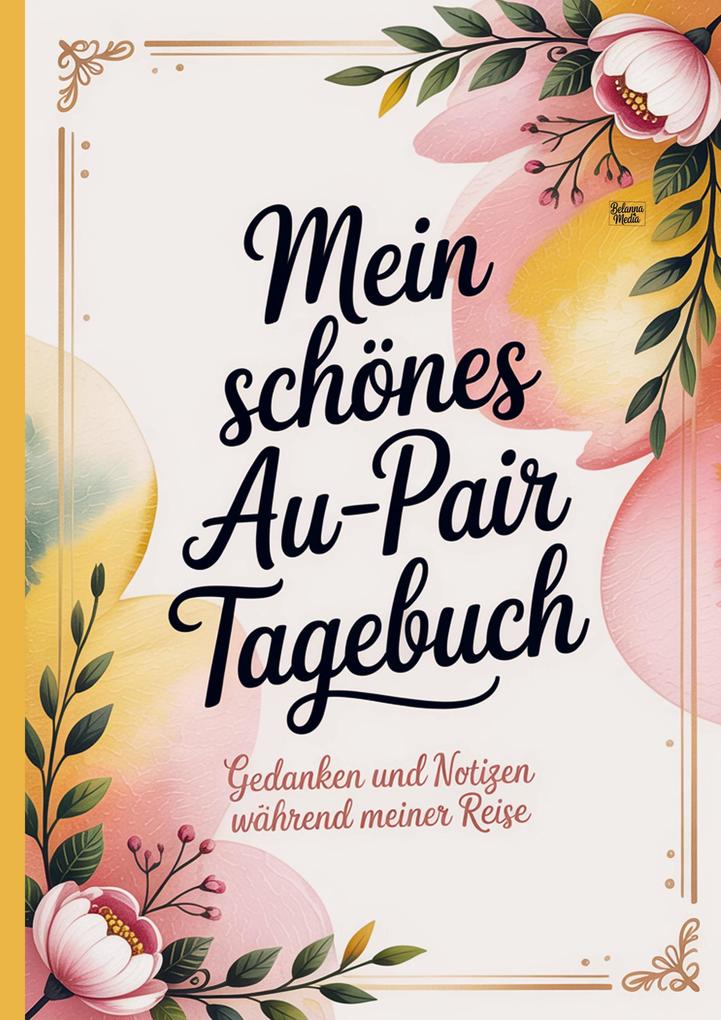 Mein schönes Au-Pair Tagebuch