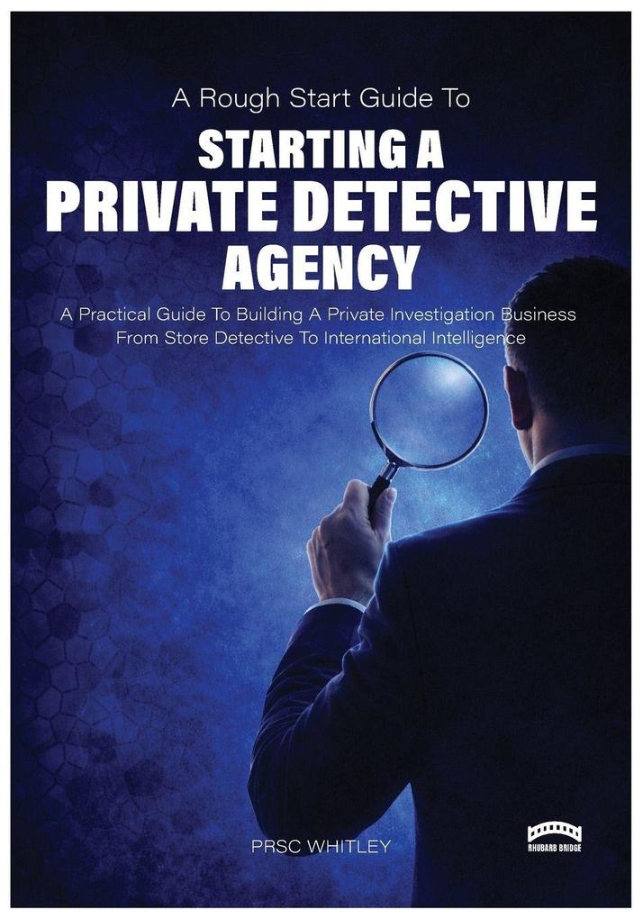Rough Start Guide to Starting a Private Detective Agency