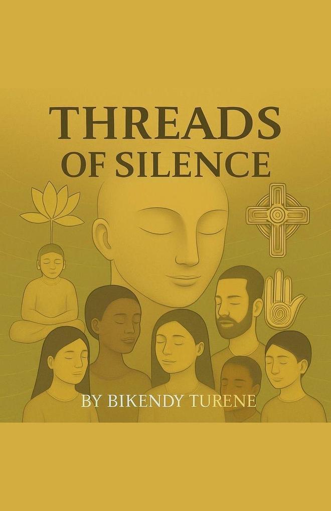 Threads Of Silence