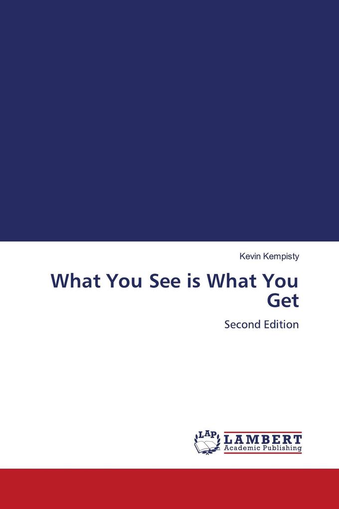What You See is What You Get