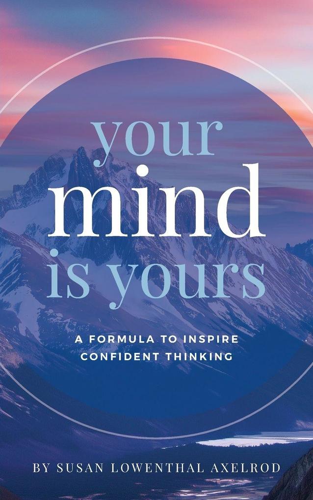 Your Mind is Yours