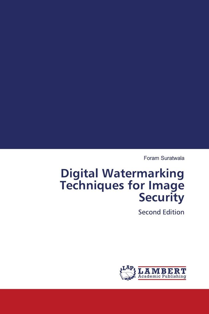 Digital Watermarking Techniques for Image Security