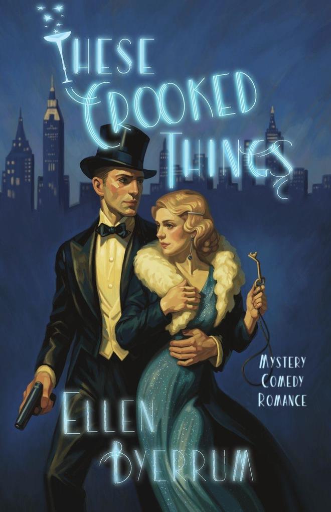 These Crooked Things