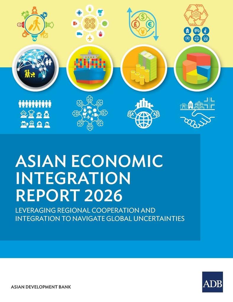 Asian Economic Integration Report 2026
