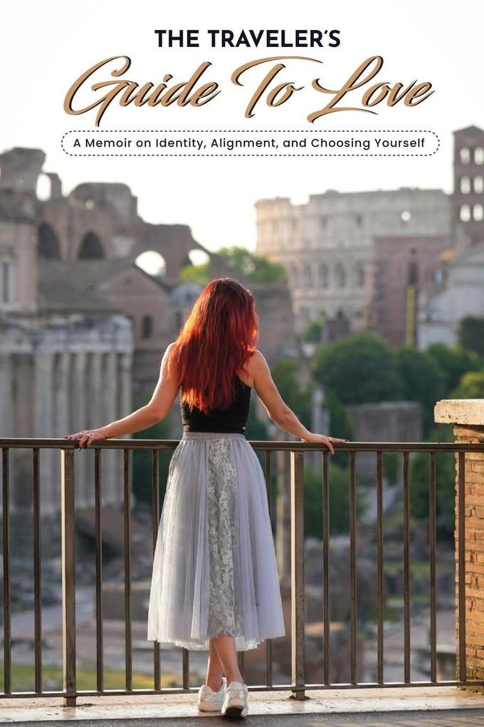 The Traveler's Guide to Love