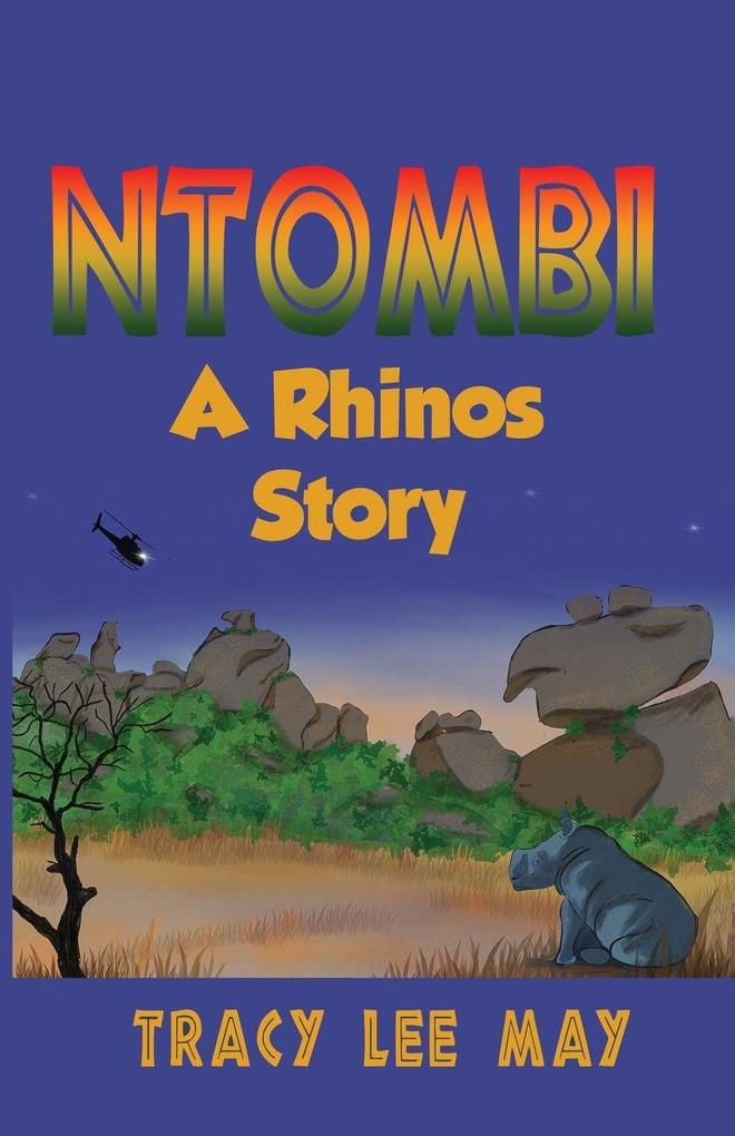 Ntombi A Rhino's Story