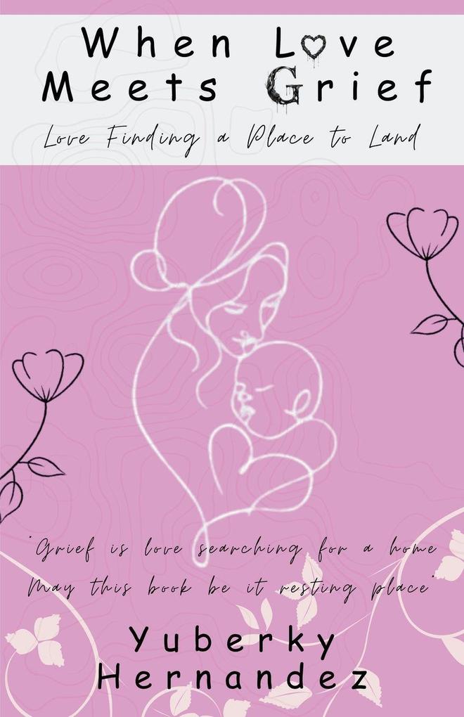 When Love Meets Grief