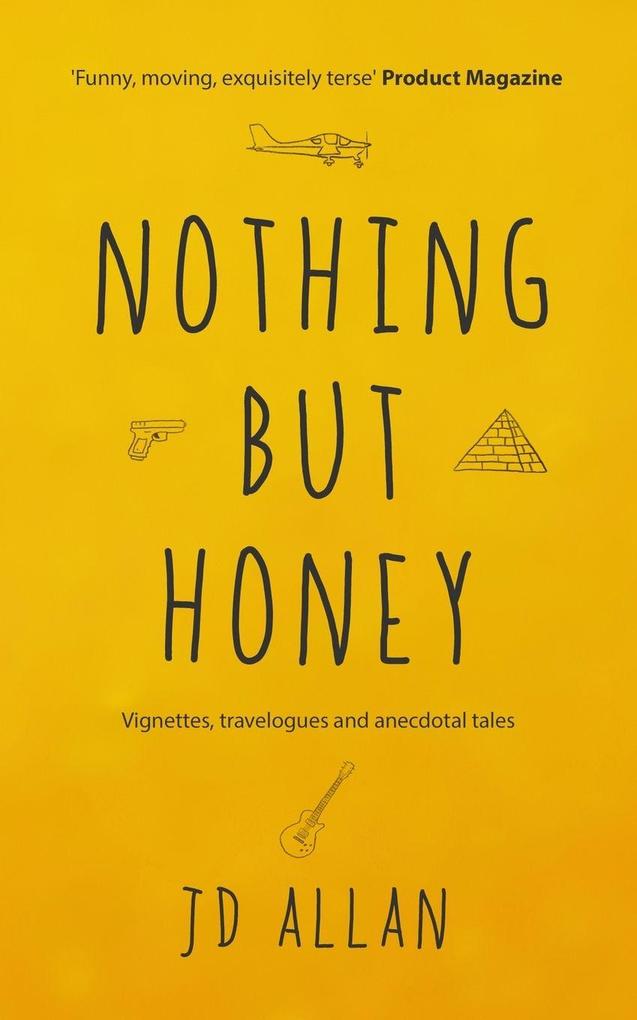 Nothing but Honey