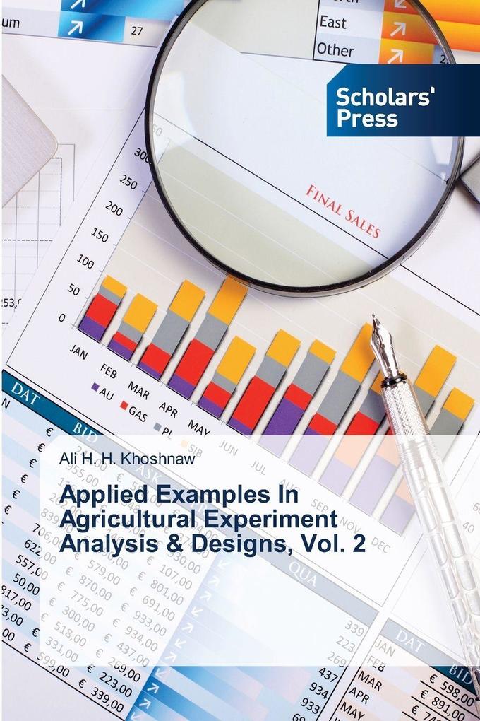 Applied Examples In Agricultural Experiment Analysis & Designs Vol. 2
