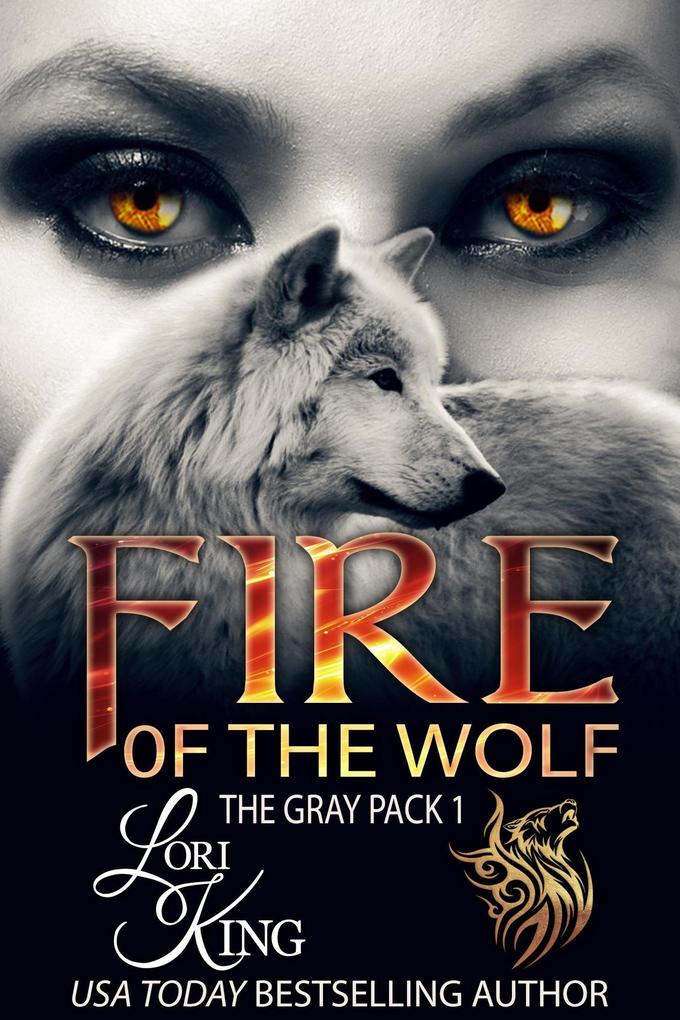 Fire of the Wolf (The Gray Pack)