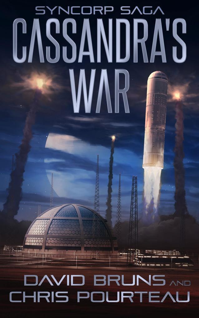 Cassandra's War (The SynCorp Saga #2)