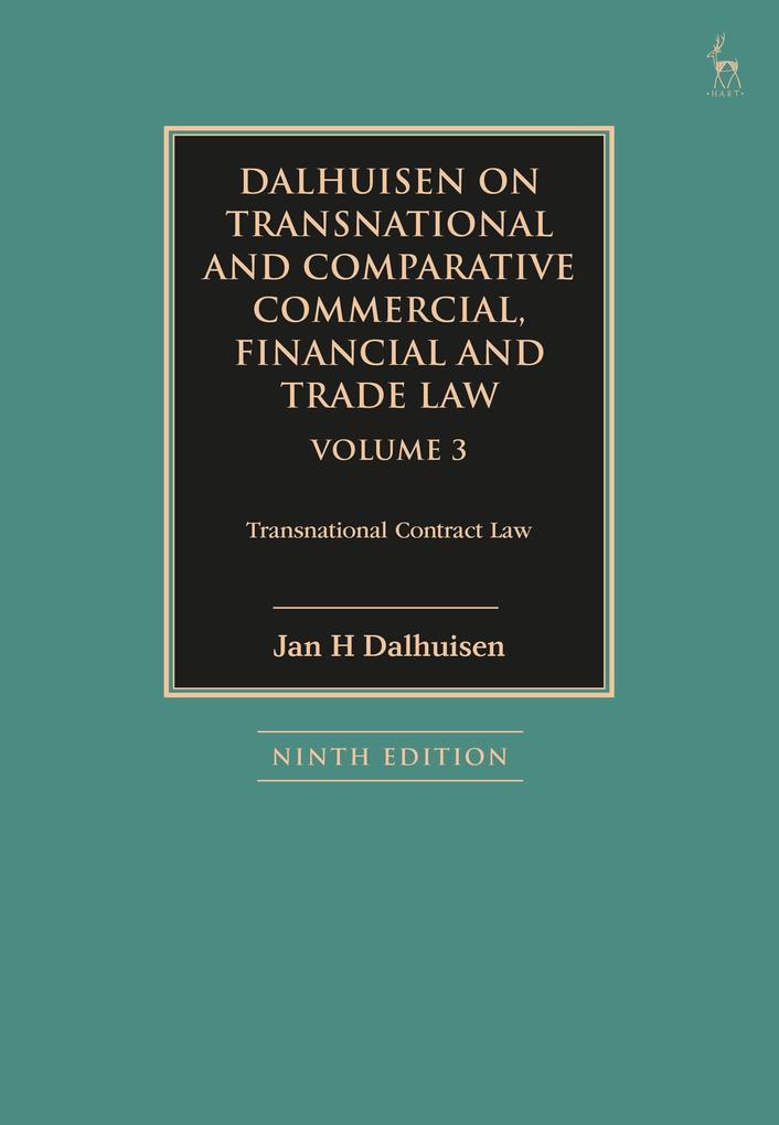 Dalhuisen on Transnational and Comparative Commercial Financial and Trade Law Volume 3