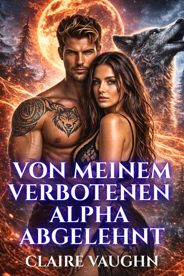 Von meinem verbotenen Alpha abgelehnt