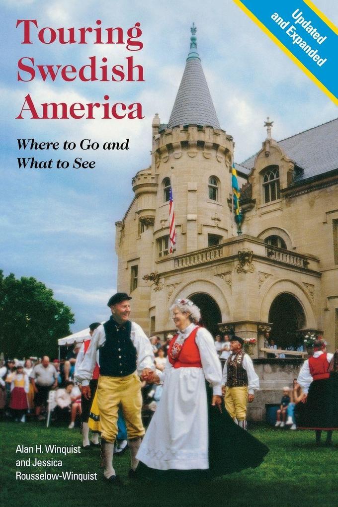 Touring Swedish America Second Edition