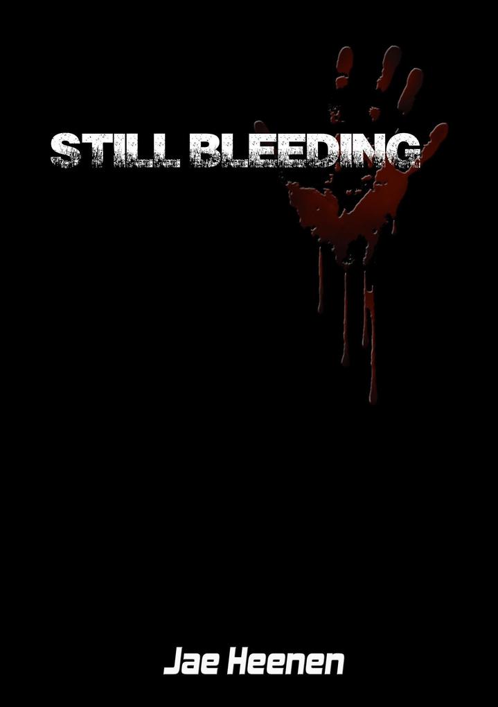 Still Bleeding