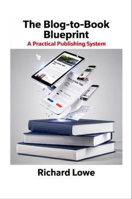 The Blog-To-Book Blueprint