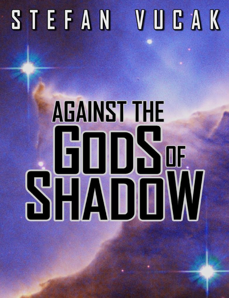 Against the Gods of Shadow (Shadow Gods Saga #2)
