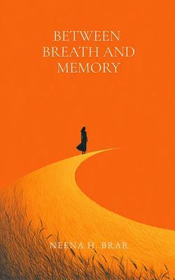 Between Breath and Memory