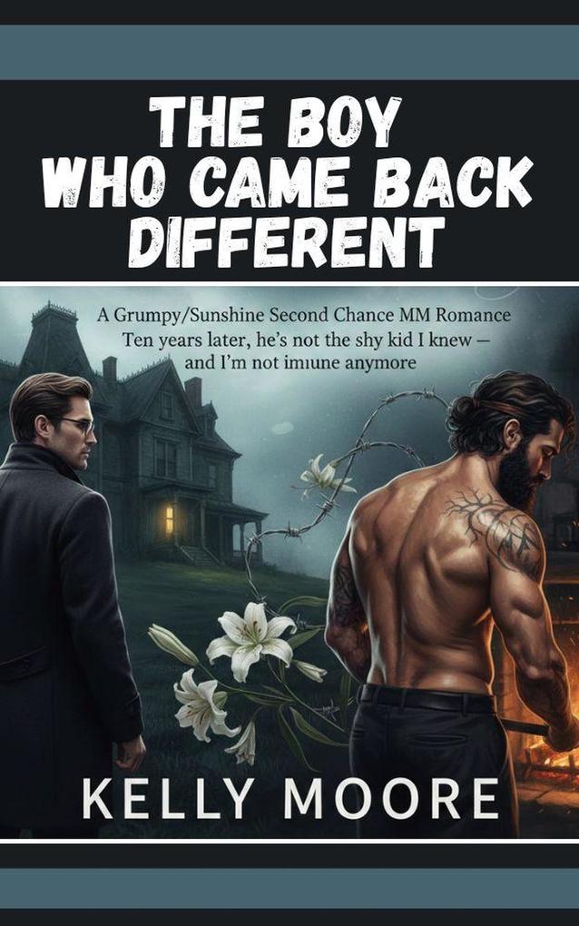 The Boy Who Came Back Different (M/M Small Town Romance #3)