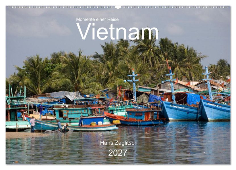Vietnam - Momente einer Reise (Wandkalender 2027 DIN A2 quer) CALVENDO Monatskalender