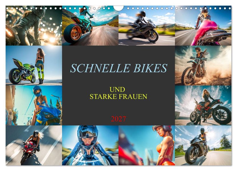 Schnelle Bikes und Starke Frauen (Wandkalender 2027 DIN A3 quer) CALVENDO Monatskalender