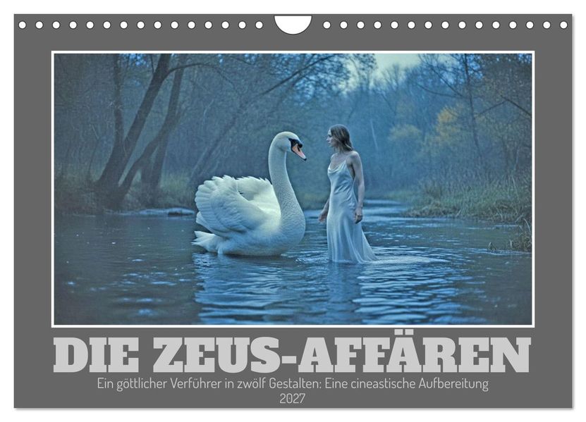 Die Zeus-Affären (Wandkalender 2027 DIN A4 quer) CALVENDO Monatskalender