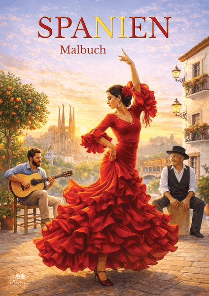 SPANIEN Malbuch für Erwachsene mit 50 wunderschönen Ausmalmotiven