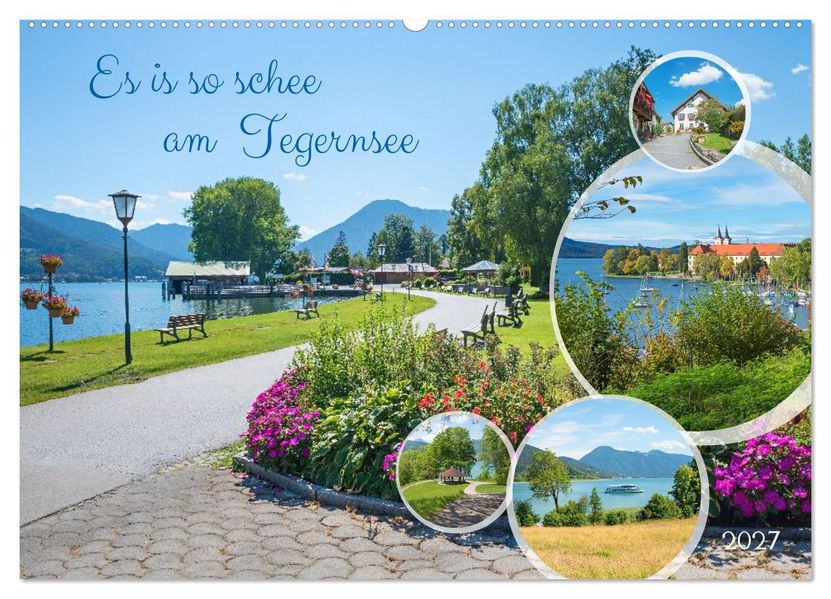 Es is so schee am Tegernsee (Wandkalender 2027 DIN A2 quer) CALVENDO Monatskalender