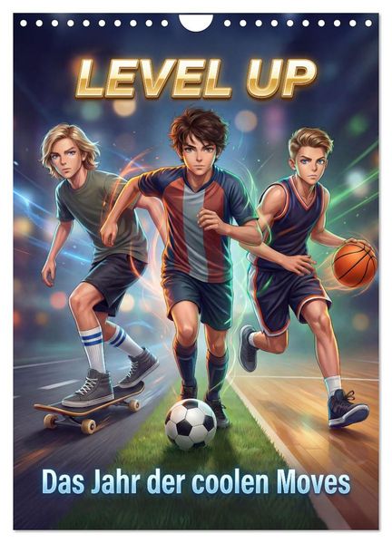 Level Up - Das Jahr der coolen Moves (Wandkalender 2027 DIN A4 hoch) CALVENDO Monatskalender