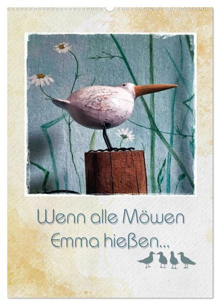 Wenn alle Möwen Emma hießen... (Wandkalender 2027 DIN A2 hoch) CALVENDO Monatskalender