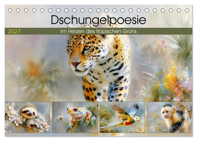 Dschungelpoesie. Im Herzen des tropischen Grüns (Tischkalender 2027 DIN A5 quer) CALVENDO Monatskalender