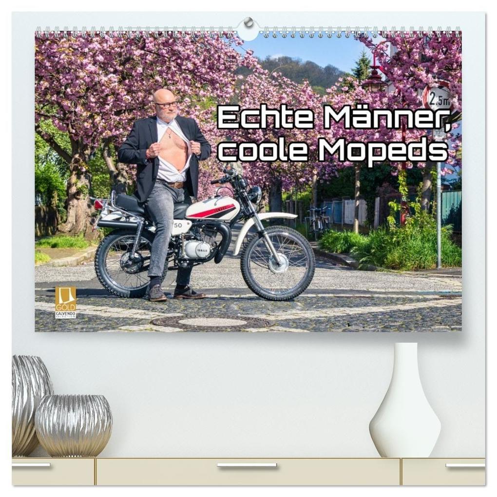 Echte Männer coole Mopeds (hochwertiger Premium Wandkalender 2027 DIN A2 quer) Kunstdruck in Hochglanz